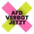 AfD-Verbot Jetzt!